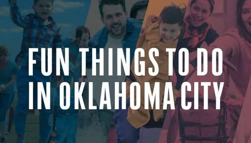 Things To Do in Oklahoma City: 77 Fun Ideas for Locals & Tourists
